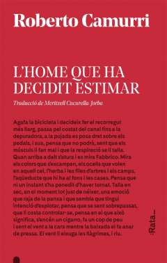 L'home que ha decidit estimar