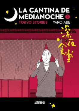 La cantina de medianoche : Tokyo stories, 2