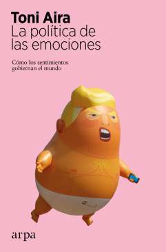 La política de las emociones