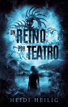 Un reino por teatro