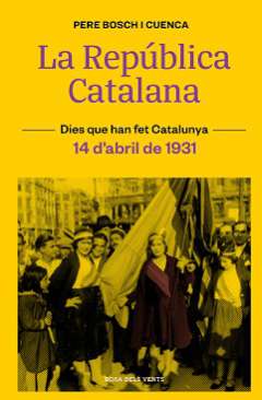 La República Catalana (14 d'abril de 1931)