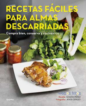 Recetas fáciles para almas descarriadas