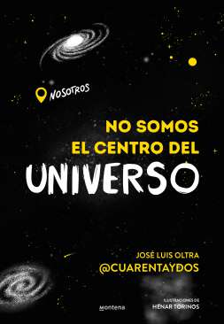 No somos el centro del universo