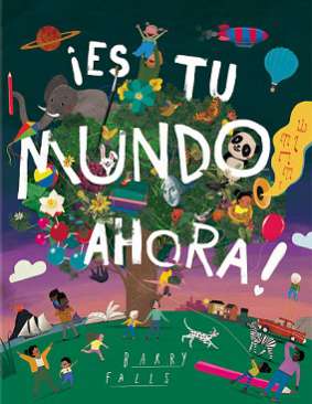 ¡Es tu mundo ahora!