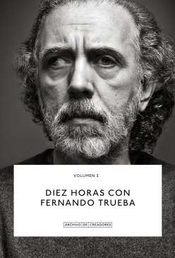 Diez horas con Fernando Trueba