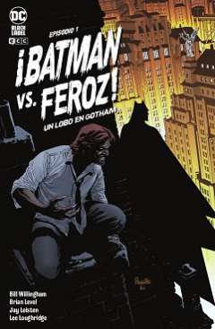 ¡Batman vs. Feroz! : un lobo en Gotham, 1