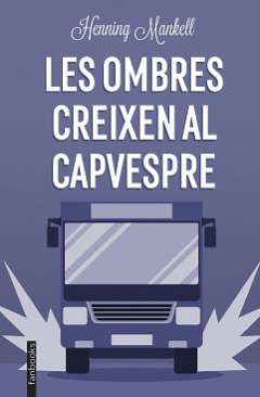 Les ombres creixen al capvespre