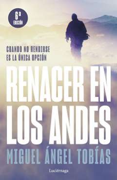 Renacer en los Andes