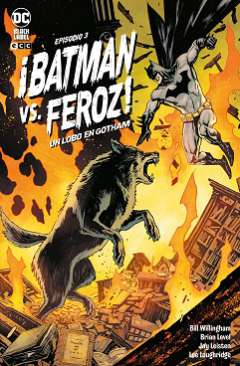 ¡Batman vs. Feroz! : un lobo en Gotham, 3
