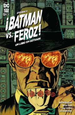 ¡Batman vs. Feroz! : un lobo en Gotham, 4