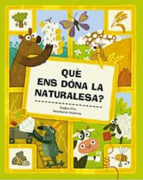 Què ens dóna la naturalesa?