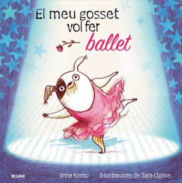 El meu gosset vol fer ballet