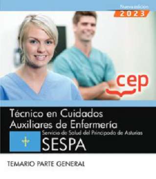 Técnico en cuidados auxiliares de enfermería del Servicio de Salud del Principado de Asturias (SESPA). Temario parte general