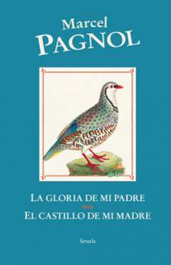 La gloria de mi padre ; El castillo de mi madre