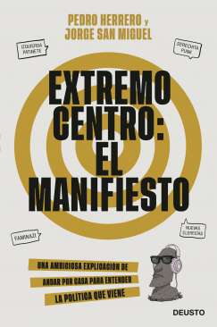 Extremo centro: el manifiesto