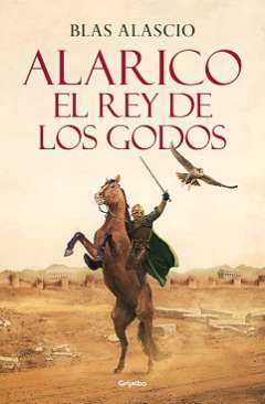 Alarico, el rey de los godos