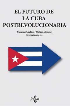 El futuro de la Cuba postrevolucionaria
