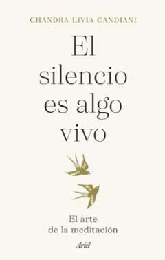 El silencio es algo vivo