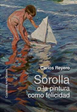 Sorolla o la pintura como felicidad