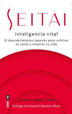 Seitai, inteligencia vital