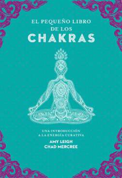 El pequeño libro de los chakras