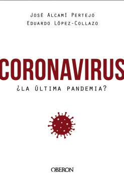 Coronavirus, ¿la última pandemia?