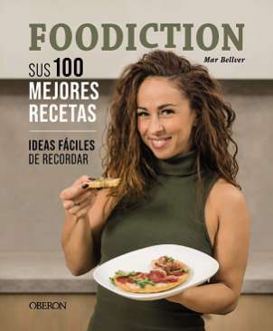 Foodiction, sus 100 mejores recetas