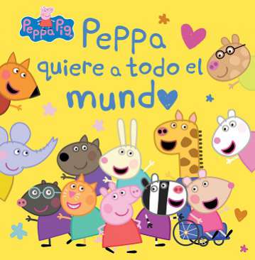 Peppa quiere a todo el mundo