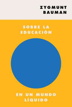 Sobre la educación en un mundo líquido