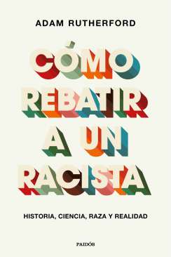 Cómo rebatir a un racista