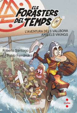 L'aventura dels Vallbona amb els vikings