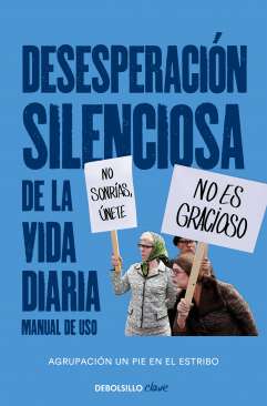 Desesperación silenciosa de la vida diaria