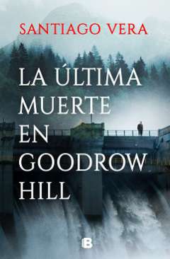 La última muerte en Goodrow Hill