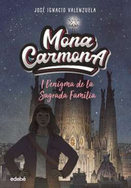 Mona Carmona i l'enigma de la Sagrada Famìlia