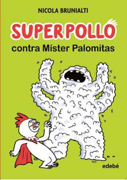 Superpollo contra Míster Palomitas