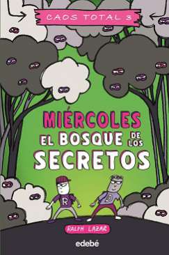 Miércoles: el bosque de los secretos