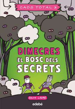 Dimecres: el bosc dels secrets