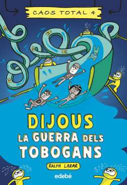 Dijous: la guerra dels tobogans