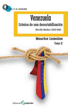 Venezuela, crónica de una desestabilización, 2