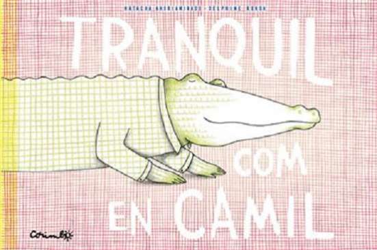 Tranquil com en Camil