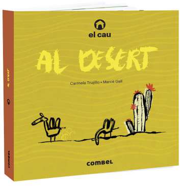 El cau al desert