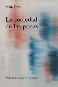 La sociedad de las prisas