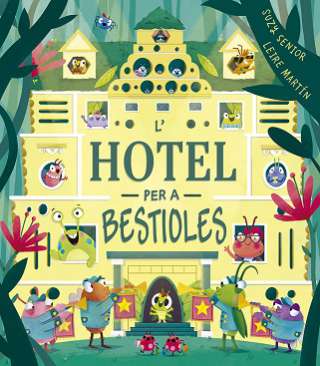 L'hotel per a bestioles