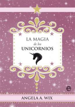 La magia de los unicornios