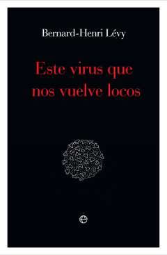 Este virus que nos vuelve locos