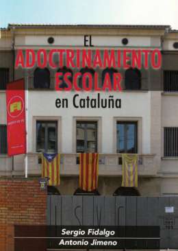 El adoctrinamiento escolar en Cataluña