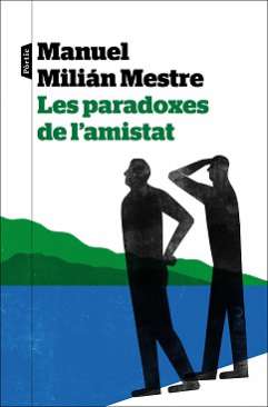 Les paradoxes de l'amistat