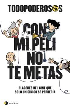 Con mi peli no te metas