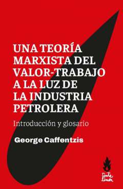 Una teoría marxista del valor-trabajo a la luz de la industria petrolera