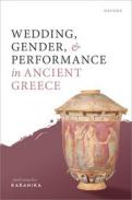 Wedding, Gender, and Performance in Ancient Greece